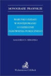 Warunki udziału w postępowaniu o udzielenie zamówienia publicznego